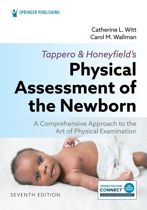 Tappero and Honeyfields Physical Assessment of the Newborn: A Comprehensive Approach to the Art of Physical Examination (Paperback, 7)