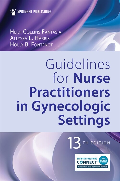 Guidelines for Nurse Practitioners in Gynecologic Settings (Spiral, 13)