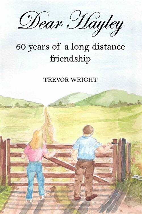 Dear Hayley: 60 years of friendship (Paperback)