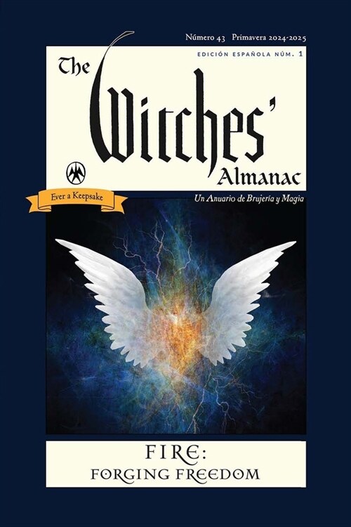 Un Anuario de Brujer? Y Magia (the Witches Almanac Spanish Edition): N?ero 43 Primavera 2024 - 2025 (Paperback)