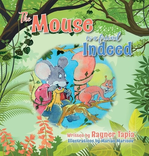 The Mouse is a Friend Indeed (Hardcover)