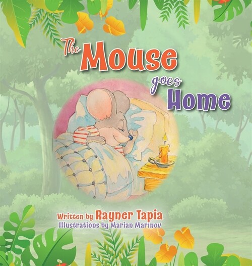 The Mouse Goes Home (Hardcover)