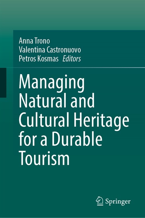 Managing Natural and Cultural Heritage for a Durable Tourism (Hardcover, 2024)