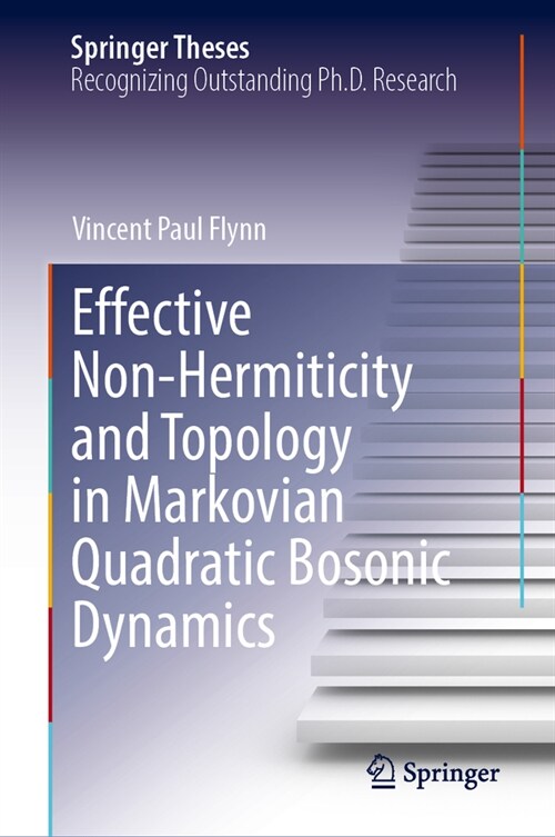 Effective Non-Hermiticity and Topology in Markovian Quadratic Bosonic Dynamics (Hardcover, 2024)