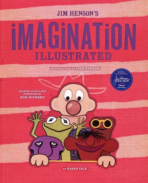 Jim Hensons Imagination Illustrated (Hardcover)