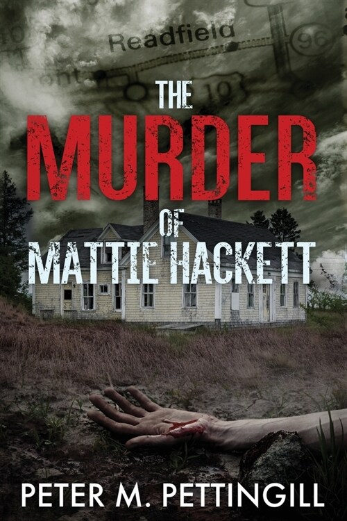 The Murder of Mattie Hackett (Paperback)
