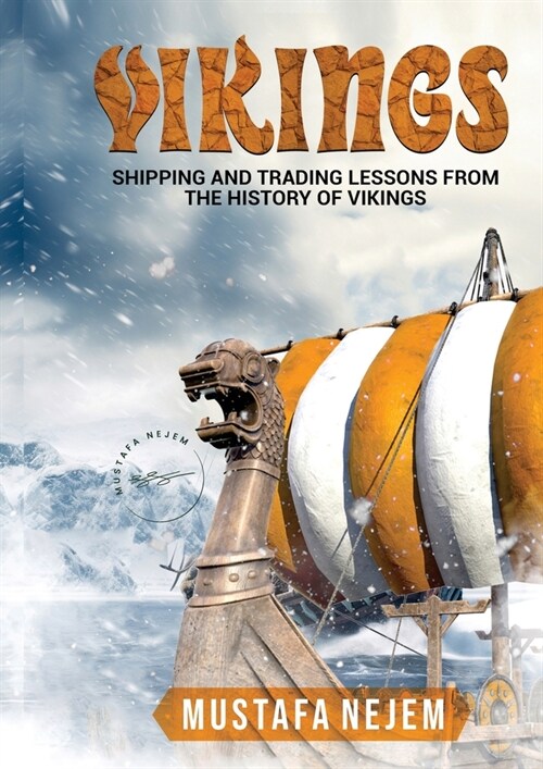 Vikings: Shipping and Trading Lessons from History (Paperback)