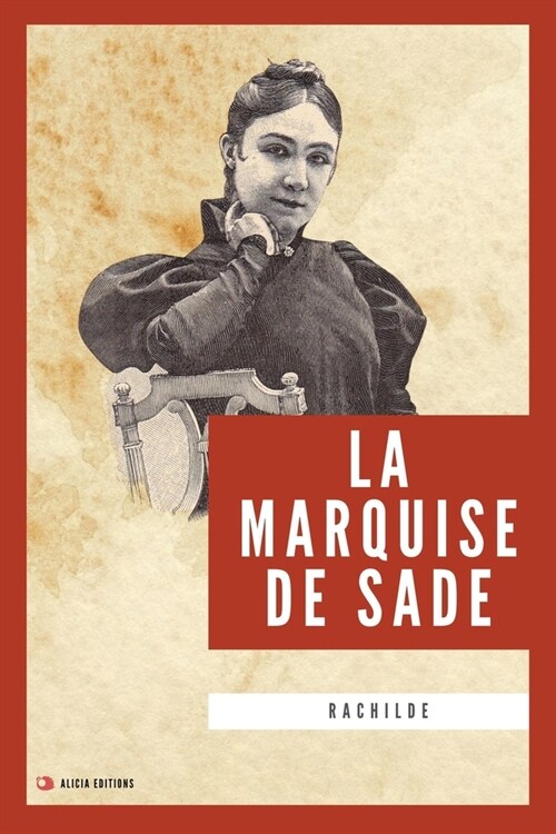 La Marquise de Sade: Nouvelle ?ition en larges caract?es (Paperback)