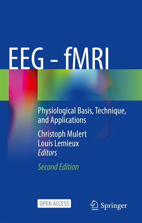 Eeg - Fmri: Physiological Basis, Technique, and Applications (Paperback, 2, 2022)