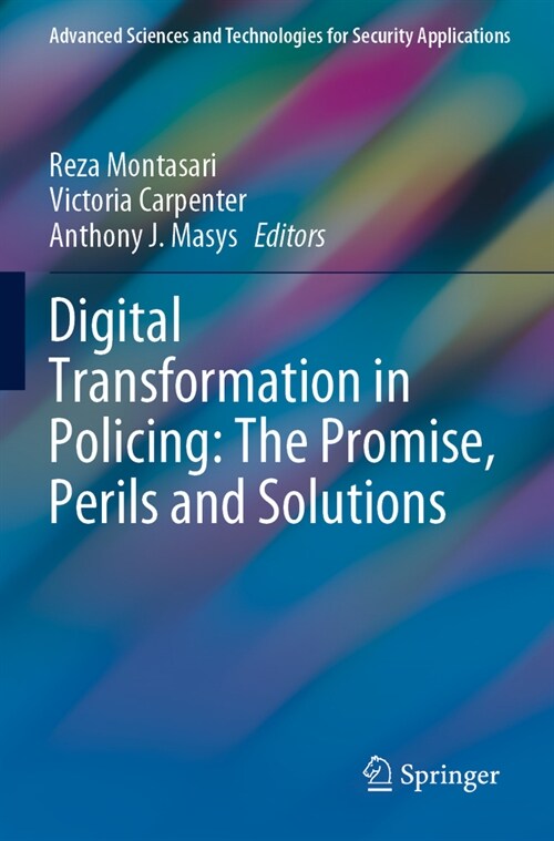 Digital Transformation in Policing: The Promise, Perils and Solutions (Paperback, 2023)