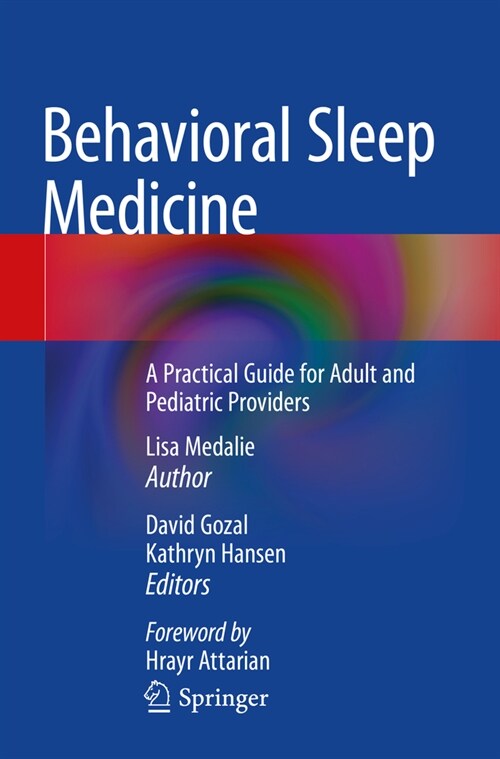 Behavioral Sleep Medicine: A Practical Guide for Adult and Pediatric Providers (Paperback, 2022)
