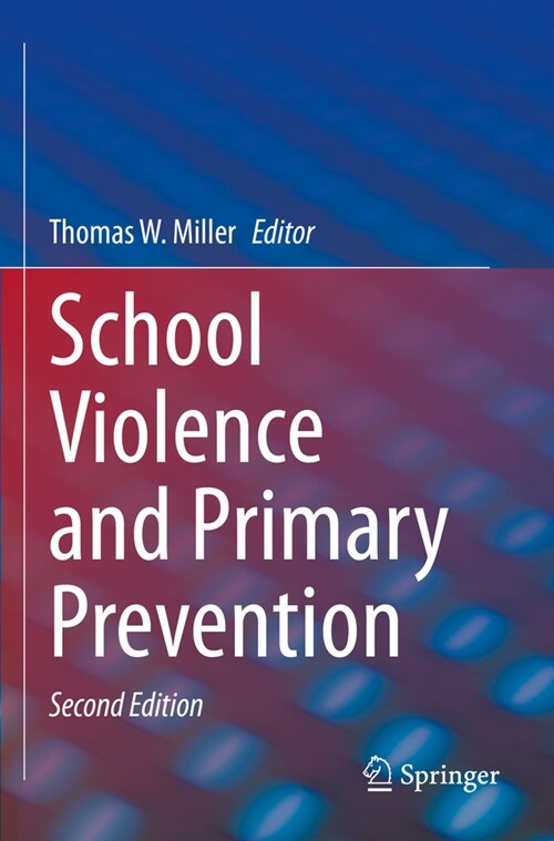 School Violence and Primary Prevention (Paperback, 2, 2023)