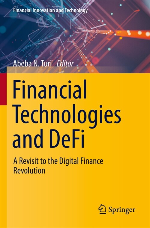 Financial Technologies and Defi: A Revisit to the Digital Finance Revolution (Paperback, 2023)