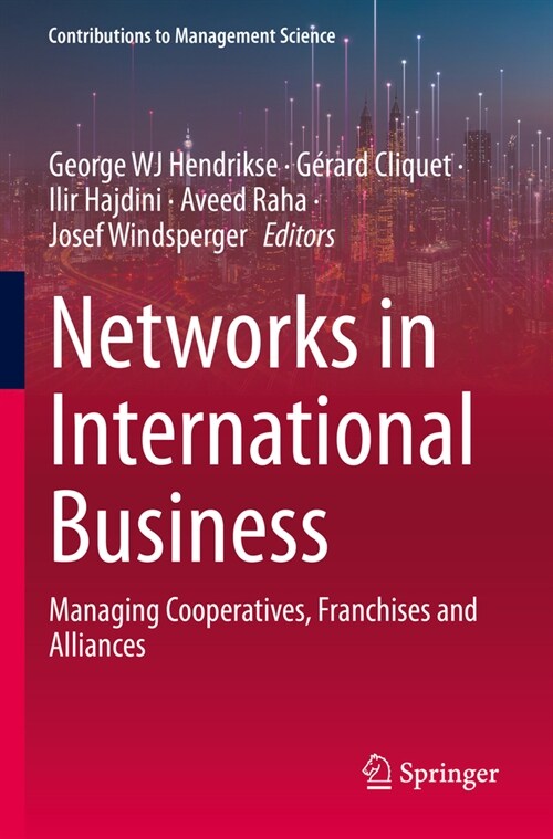 Networks in International Business: Managing Cooperatives, Franchises and Alliances (Paperback, 2023)