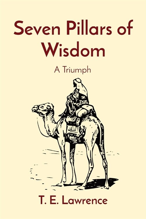 Seven Pillars of Wisdom: A Triumph (Paperback)