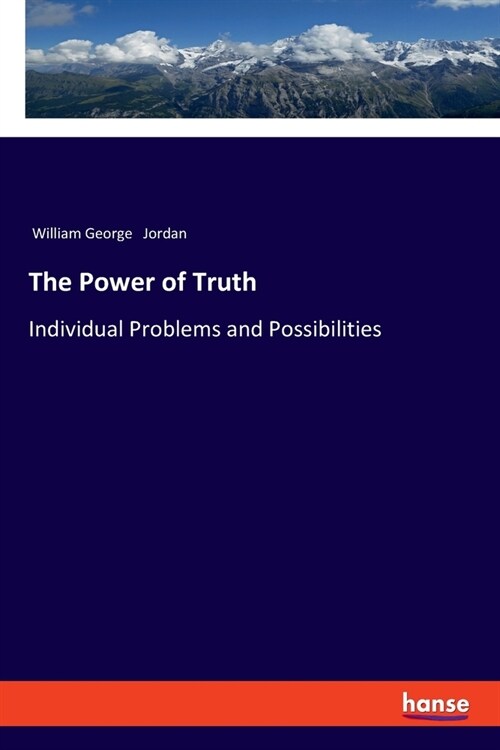 The Power of Truth: Individual Problems and Possibilities (Paperback)