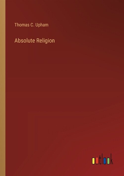 Absolute Religion (Paperback)