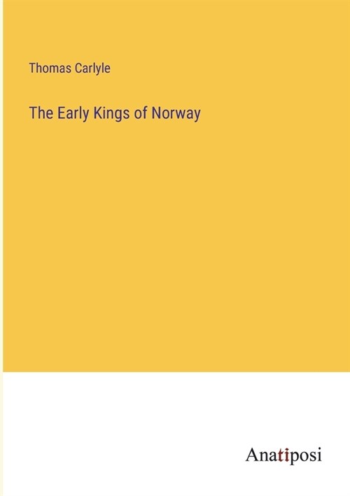 The Early Kings of Norway (Paperback)