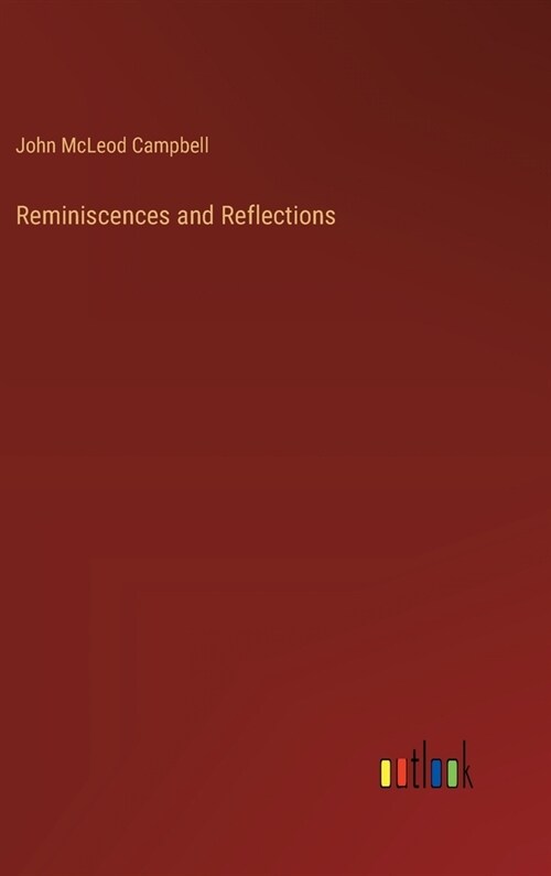 Reminiscences and Reflections (Hardcover)