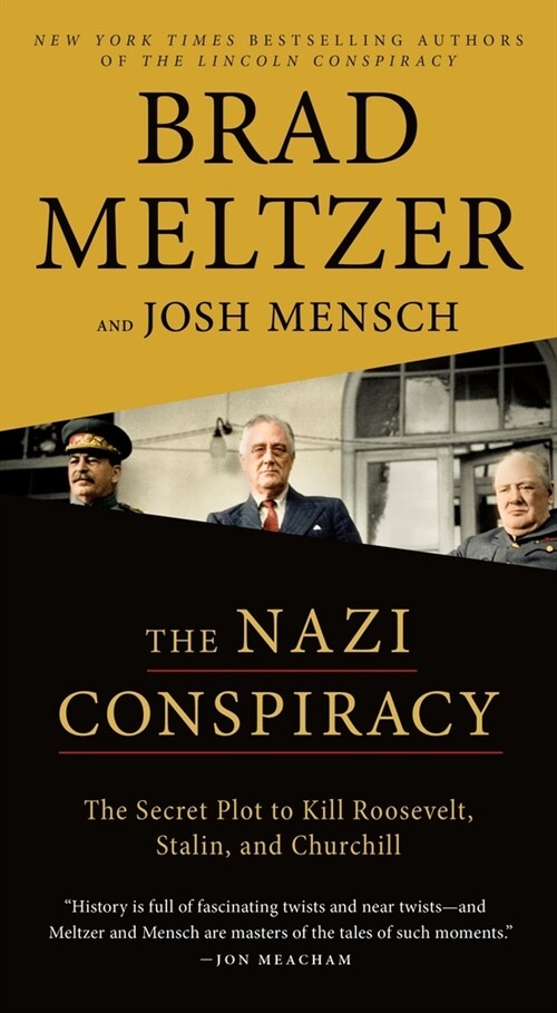The Nazi Conspiracy: The Secret Plot to Kill Roosevelt, Stalin, and Churchill (Mass Market Paperback)
