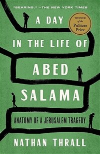 A Day in the Life of Abed Salama: Anatomy of a Jerusalem Tragedy (Paperback)