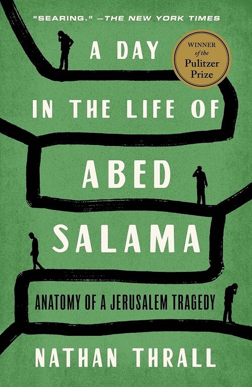 A Day in the Life of Abed Salama: Anatomy of a Jerusalem Tragedy (Paperback)