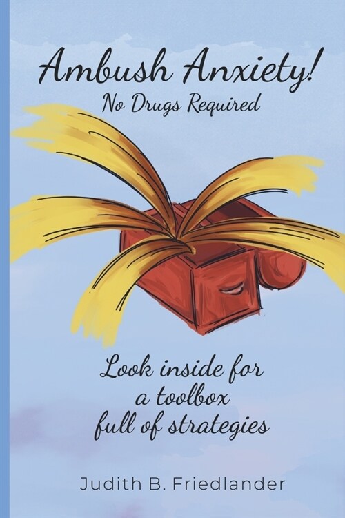 Ambush Anxiety!: No Drugs Required (Paperback)