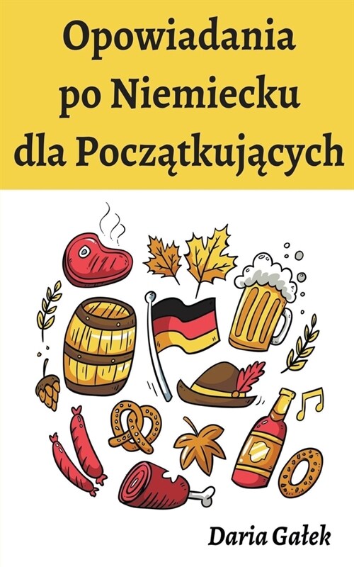 Opowiadania po Niemiecku dla Początkujących (Paperback)