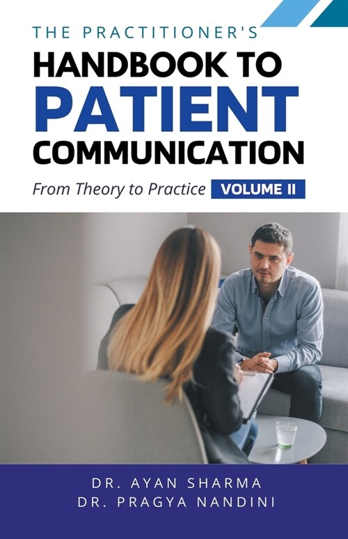 The Practitioners Handbook To Patient Communication From Theory To Practice (Paperback)