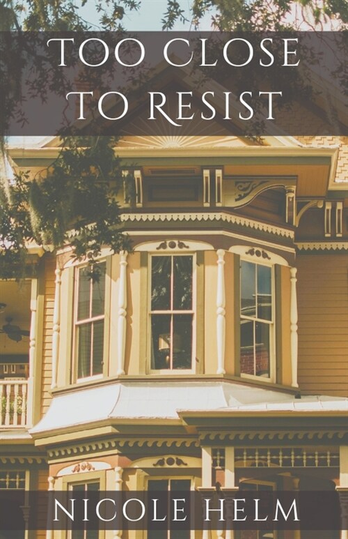 Too Close to Resist (Paperback)