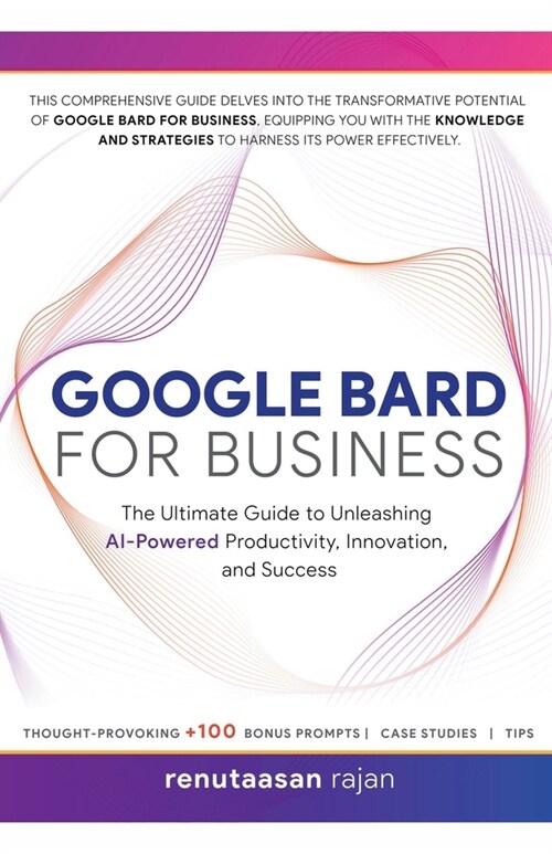 Google Bard for Business (Paperback)