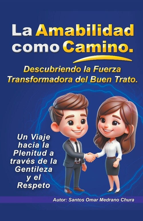 La Amabilidad como Camino. (Paperback)