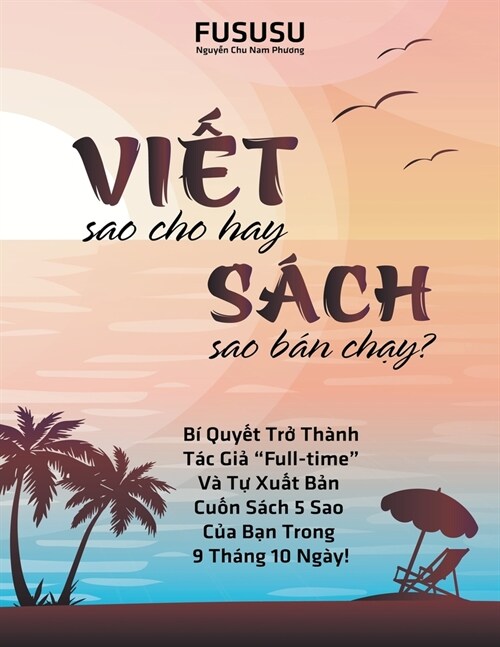 Viết Sao Cho Hay S?h Sao B? Chạy (Paperback)