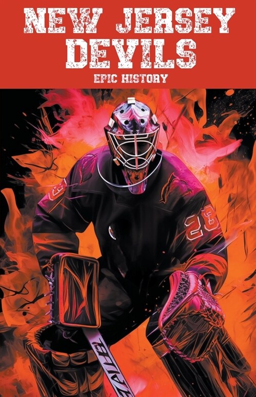 New Jersey Devils Epic History (Paperback)