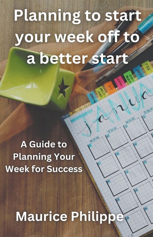 Planning to start your week off to a better start (Paperback)