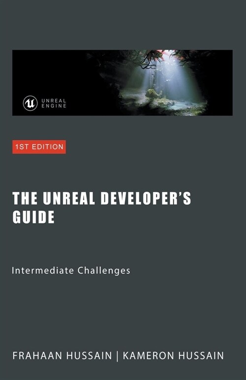 The Unreal Developers Guide: Intermediate Challenges (Paperback)