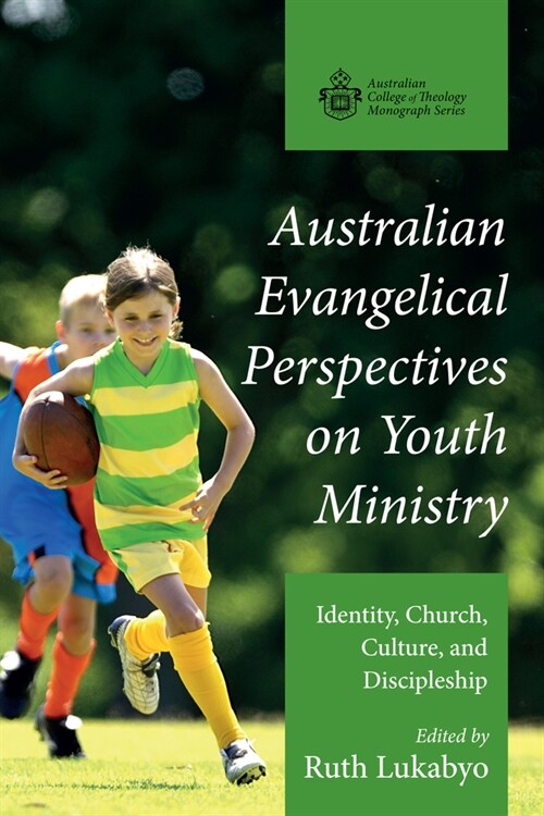 Australian Evangelical Perspectives on Youth Ministry (Paperback)