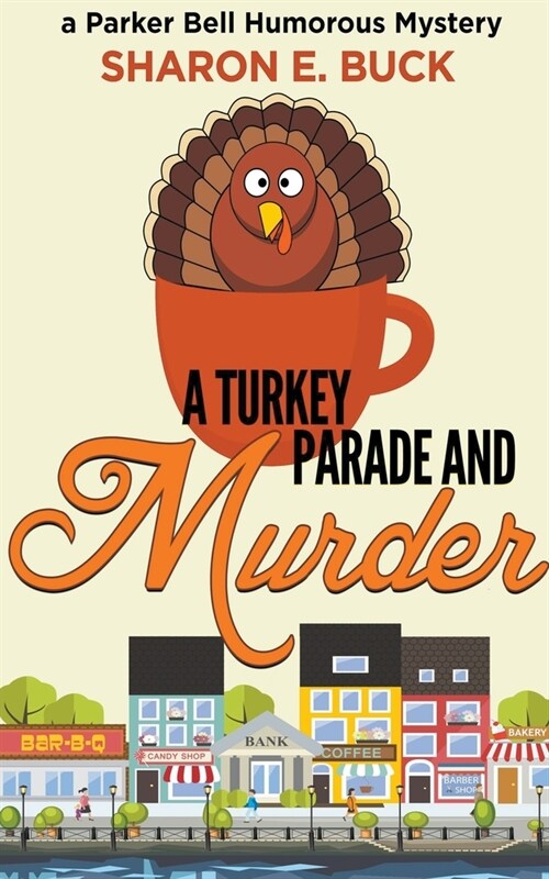 A Turkey Parade and Murder (Paperback)