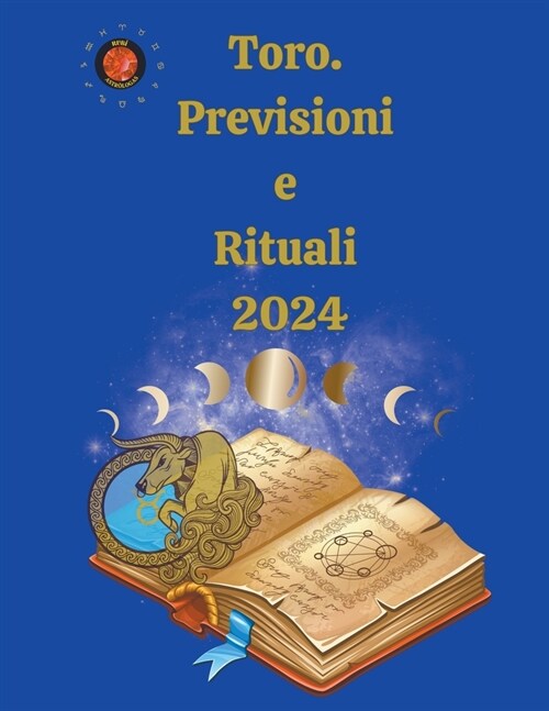 Toro. Previsioni e Rituali 2024 (Paperback)