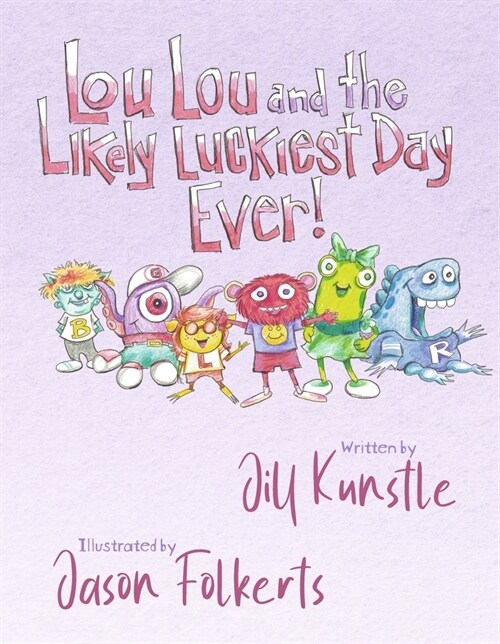 Lou Lou and the Likely Luckiest Day Ever (Hardcover)