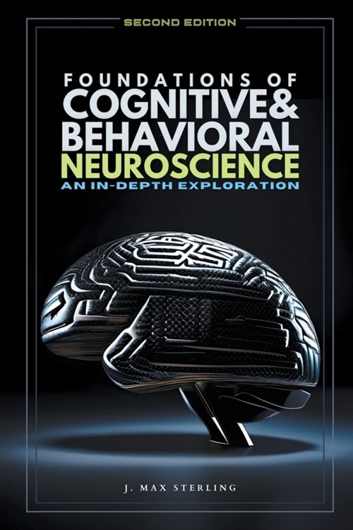 Foundations of Cognitive & Behavioral Neuroscience (Paperback)