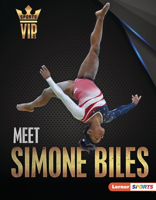 Meet Simone Biles: Gymnastics Superstar (Library Binding)