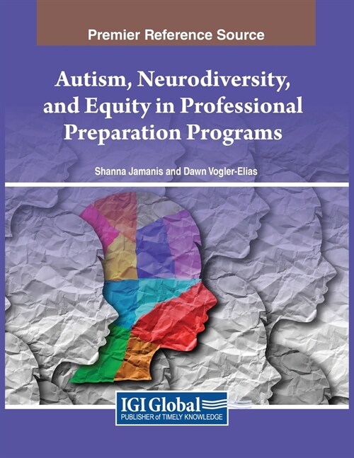 Autism, Neurodiversity, and Equity in Professional Preparation Programs (Paperback)