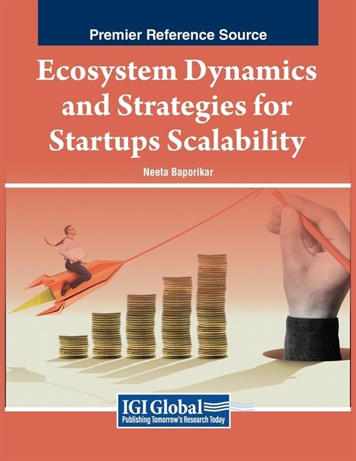 Ecosystem Dynamics and Strategies for Startups Scalability (Paperback)
