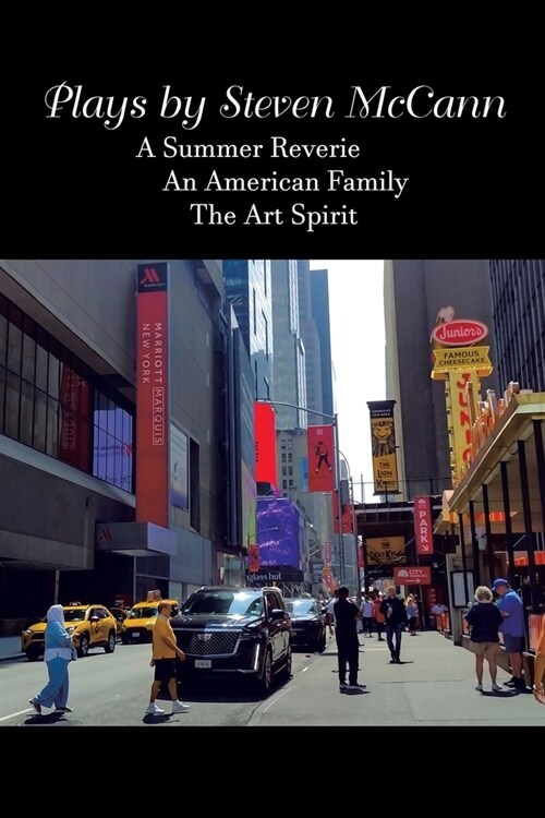 Plays by Steven McCann: A Summer Reverie An American Family The Art Spirit (Paperback)