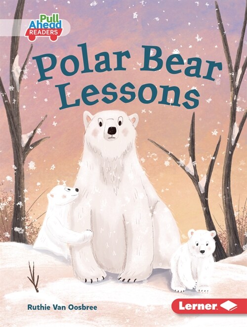 Polar Bear Lessons (Library Binding)