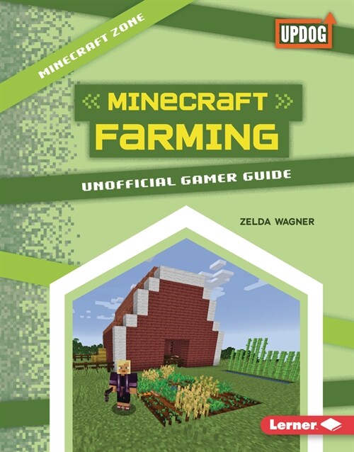 Minecraft Farming: Unofficial Gamer Guide (Library Binding)