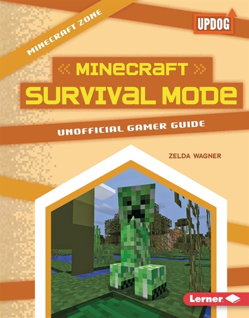 Minecraft Survival Mode: Unofficial Gamer Guide (Library Binding)