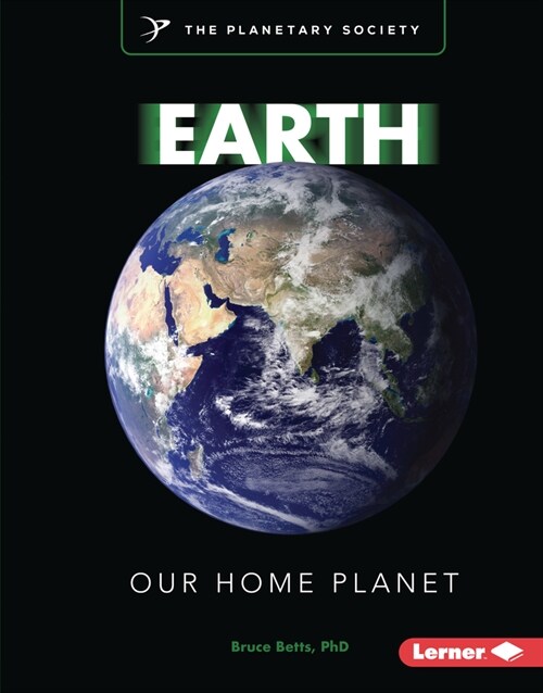 Earth: Our Home Planet (Library Binding)