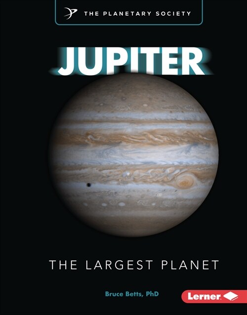 Jupiter: The Largest Planet (Library Binding)